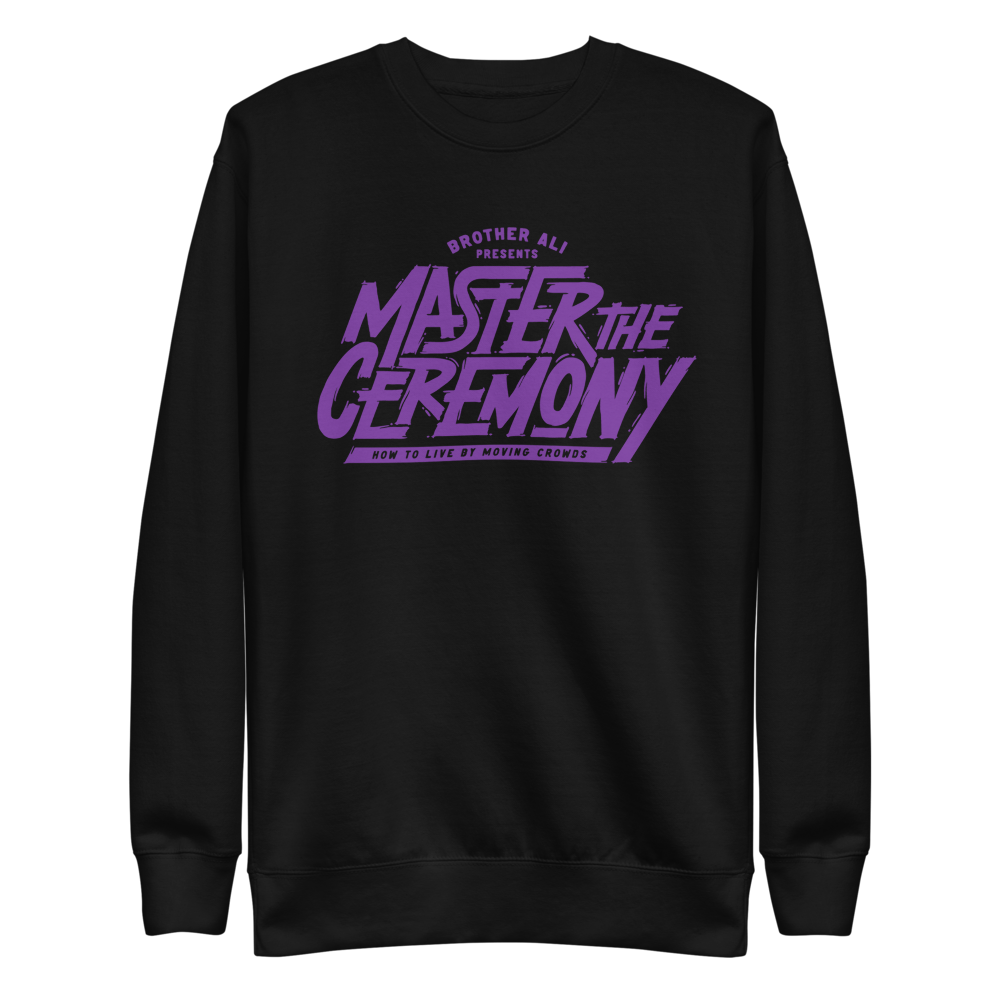 "Master The Ceremony" Purple/Black Crewneck