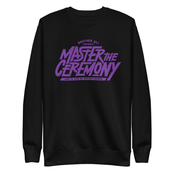 "Master The Ceremony" Purple/Black Crewneck