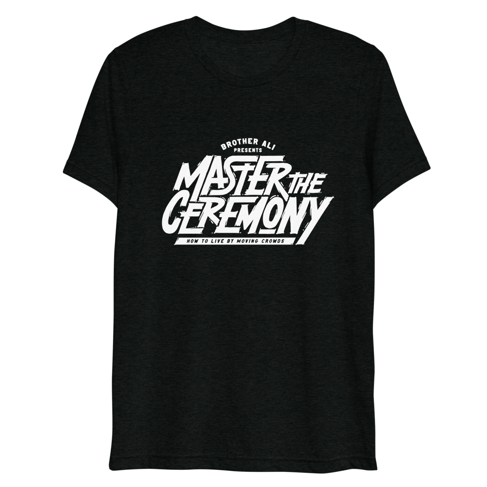 "Master The Ceremony" White/Black Tee