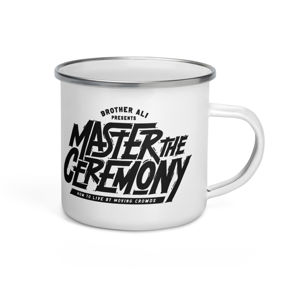 "Master The Ceremony" Enamel Mug