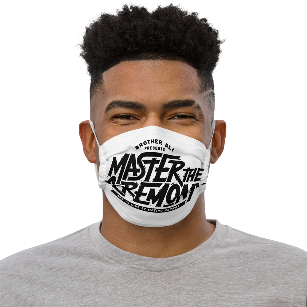 "Master The Ceremony" Face Mask