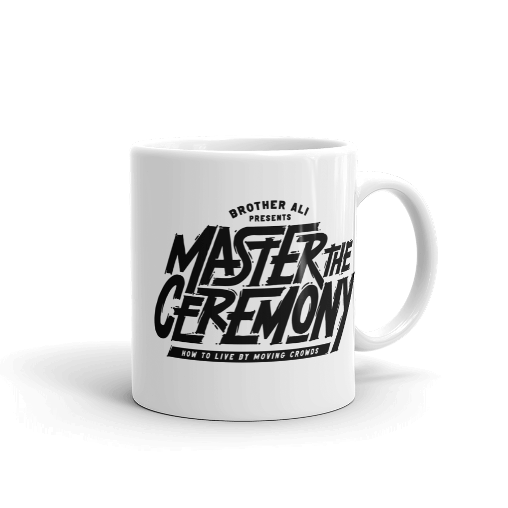 "Master The Ceremony" Ceramic Mug