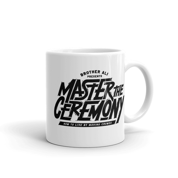 "Master The Ceremony" Ceramic Mug