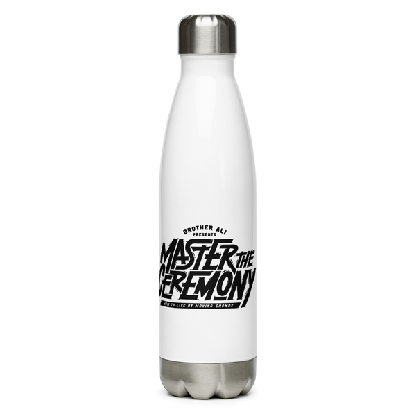 "Master The Ceremony" Stainless Steel Bottle