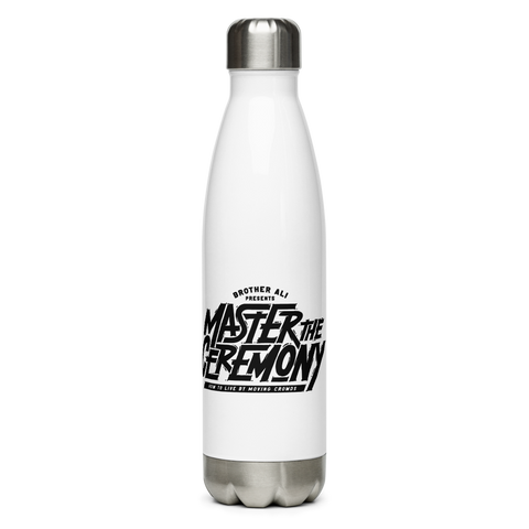 "Master The Ceremony" Stainless Steel Bottle